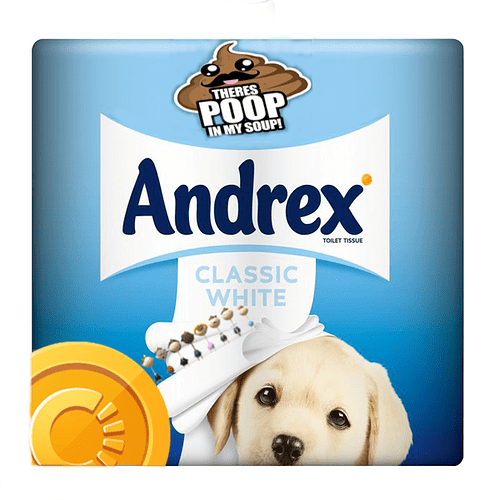 Andrex Poop In My Soup Sold Out Chrono Edition