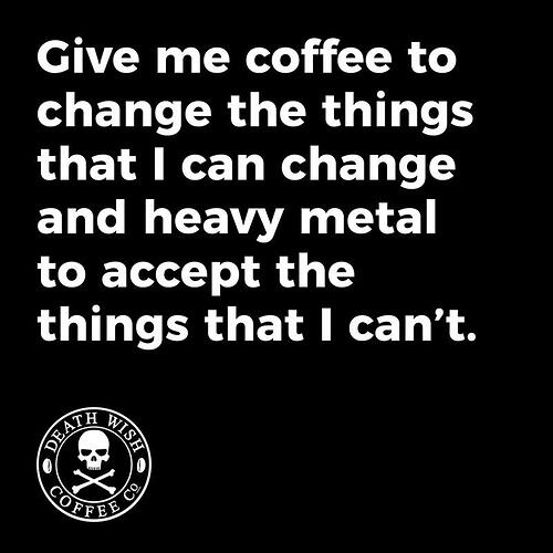 Coffee and Heavy Metal