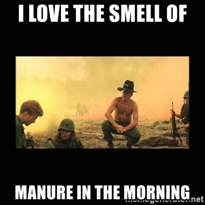 i-love-the-smell-of-manure-in-the-morning